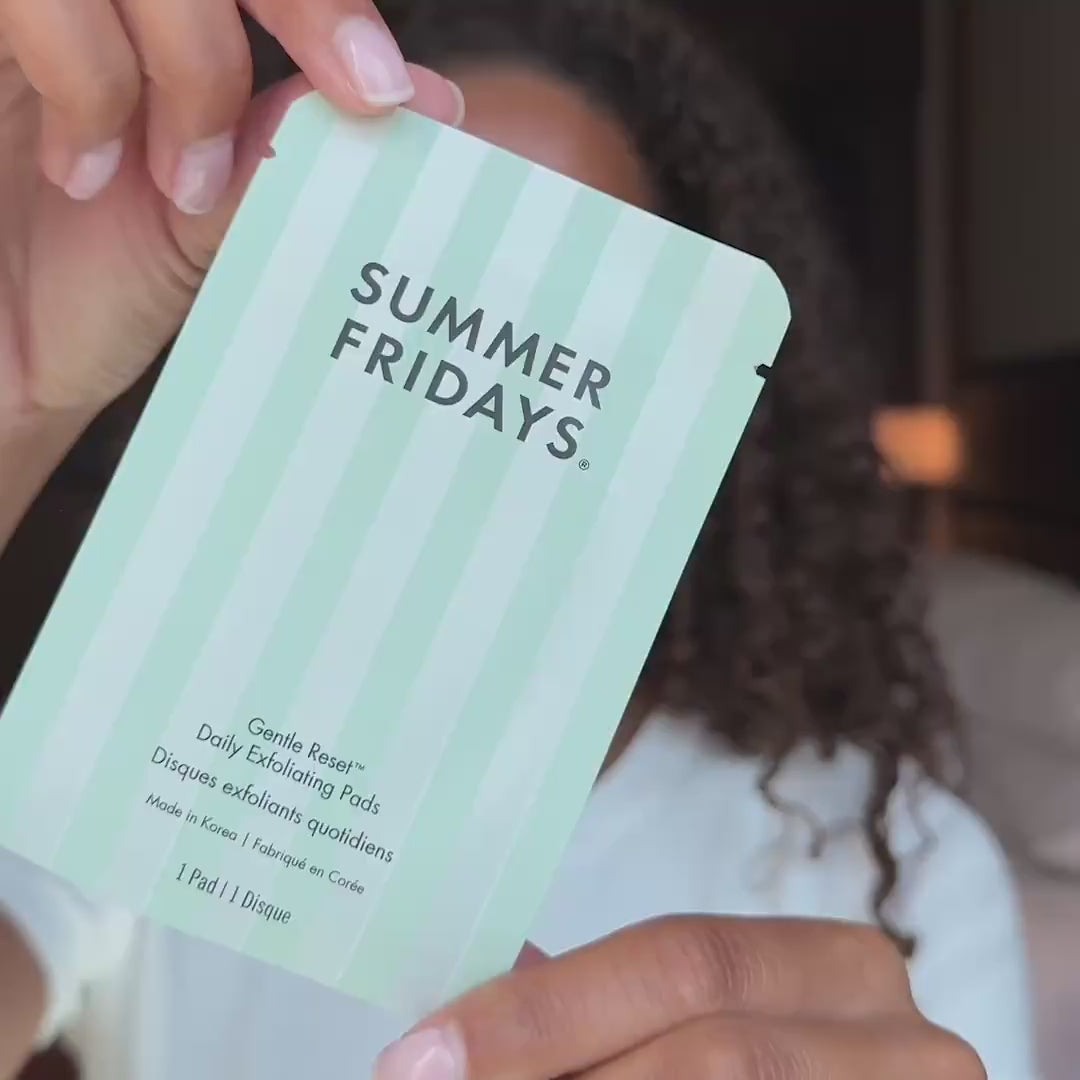 Gentle Reset™ Daily Exfoliating Pads | Summer Fridays